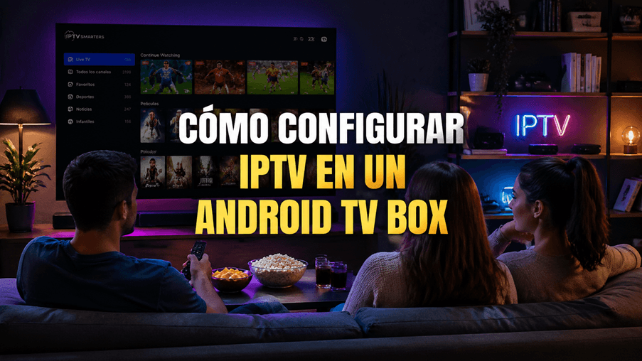 como configurar iptv en android tv box
