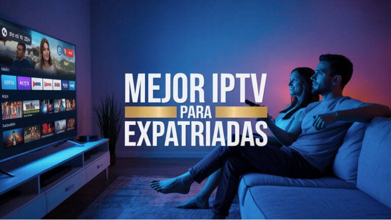 mejor iptv para expatriadas