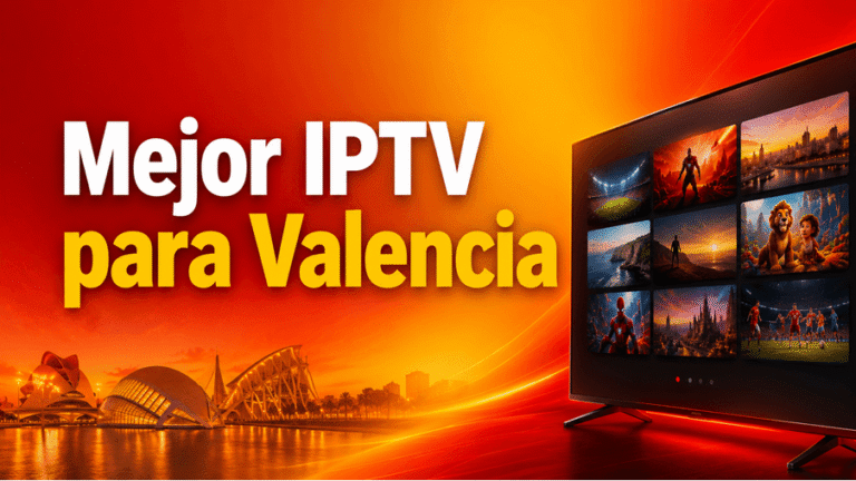 Mejor IPTV para Valencia