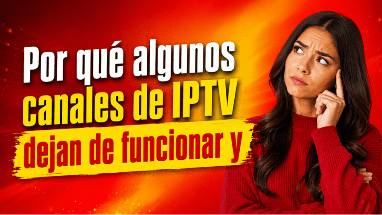 Por qué algunos canales de IPTV dejan de funcionar y