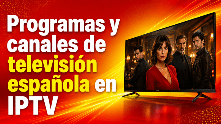 Programas y canales de televisión española en IPTV