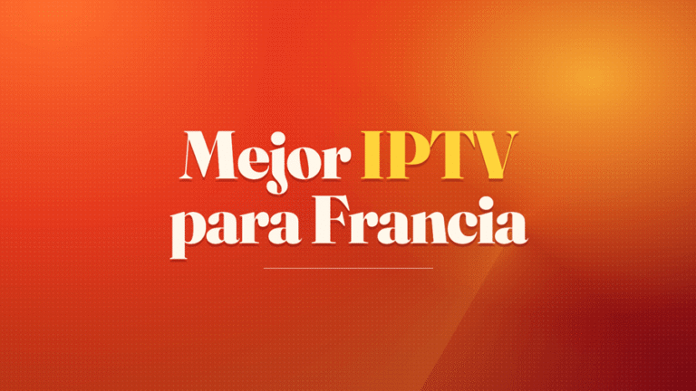Mejor IPTV para Francia
